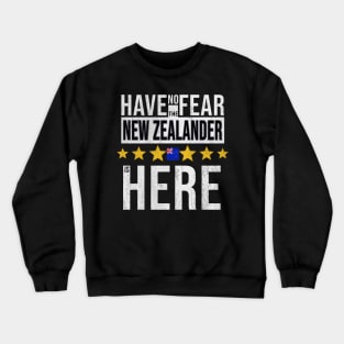 Have No Fear The New Zealander Is Here - Gift for New Zealander From New Zealand Crewneck Sweatshirt